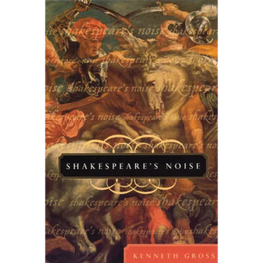 Shakespeare's Noise
