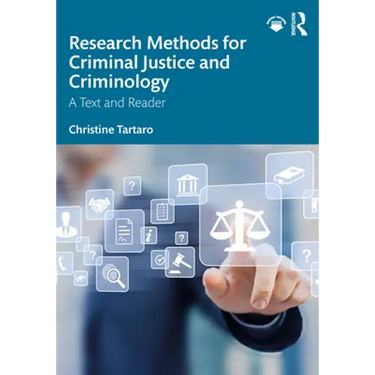Research Methods for Criminal Justice and Criminology: A Text and Reader