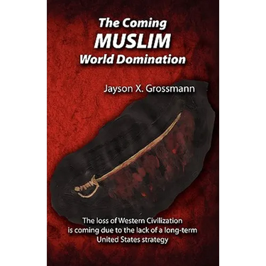 The Coming Muslim World Domination