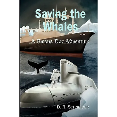 Saving The Whales: A Bwana Doc Adventure