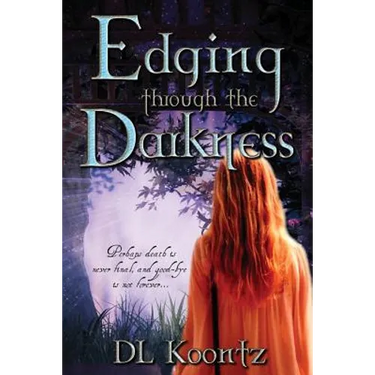 Edging Through the Darkness