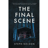 The Final Scene: A Thriller