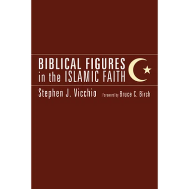 Biblical Figures in the Islamic Faith