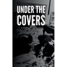 Under the Covers