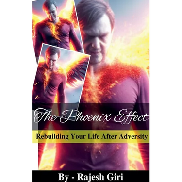 The Phoenix Effect: Rebuilding Your Life After Adversity