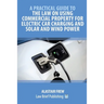 A Practical Guide to the Law on Using Commercial Property for Electric Car Charging and Solar and Wind Power