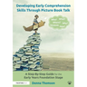 Developing Early Comprehension Skills Through Picture Book Talk: A Step-By-Step Guide for the Early Years Foundation Stage