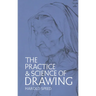 The Practice and Science of Drawing