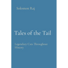 Tales of the Tail: Legendary Cats Throughout History