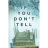 If You Don't Tell