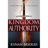 Kingdom Authority: Taking Dominion Over the Powers of Darkness