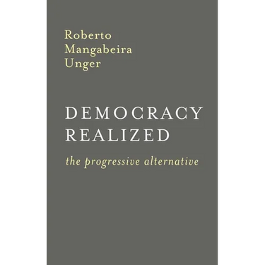 Democracy Realized: The Progressive Alternative