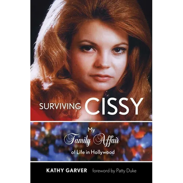 Surviving Cissy: My Family Affair of Life in Hollywood