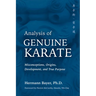 Analysis of Genuine Karate: Misconceptions, Origins, Development, and True Purpose