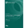 Cutting-Edge in Arthroplasty: Before, While and after Surgery