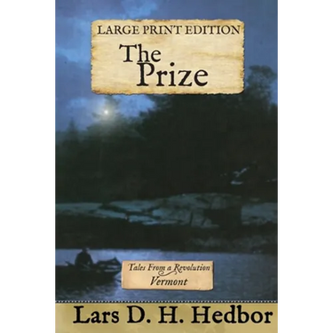 The Prize: Tales From a Revolution - Vermont: Large Print Edition