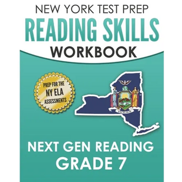 NEW YORK TEST PREP Reading Skills Workbook Next Gen Reading Grade 7: Preparation for the New York State ELA Tests