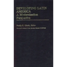 Developing Latin America: A Modernization Approach