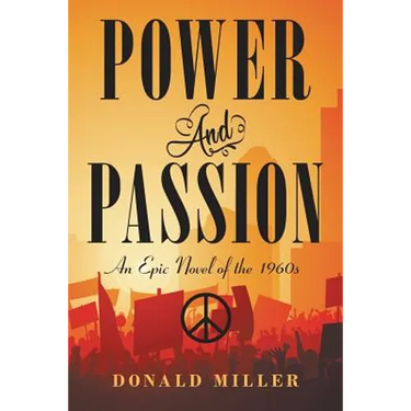 Power and Passion: An Epic Novel of the 1960S