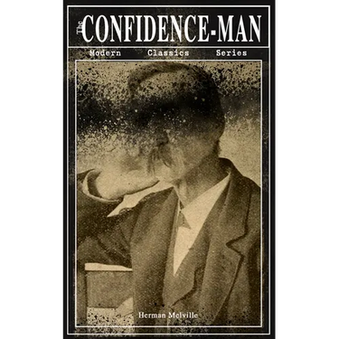 THE CONFIDENCE-MAN (Modern Classics Series): Cultural Satire & Metaphysical Book