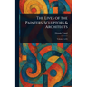 The Lives of the Painters, Sculptors & Architects