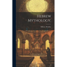 Hebrew Mythology;