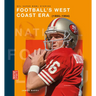 Football's West Coast Era (1985-1994)