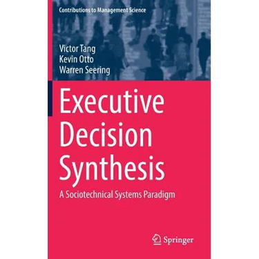 Executive Decision Synthesis: A Sociotechnical Systems Paradigm