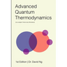 Advanced Quantum Thermodynamics (is a subject I know very little about)
