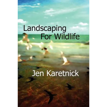 Landscaping for Wildlife