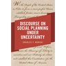 Discourse on Social Planning under Uncertainty