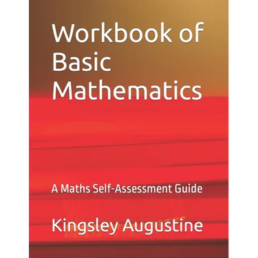 Workbook of Basic Mathematics: A Maths Self-Assessment Guide