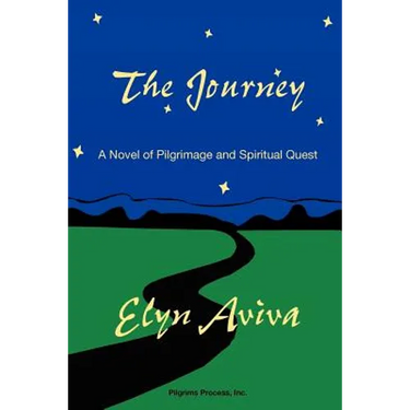 The Journey: A Novel of Pilgrimage and Spiritual Quest