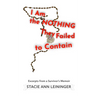 I Am the Nothing They Failed to Contain: Excerpts from a Survivor's Memoir