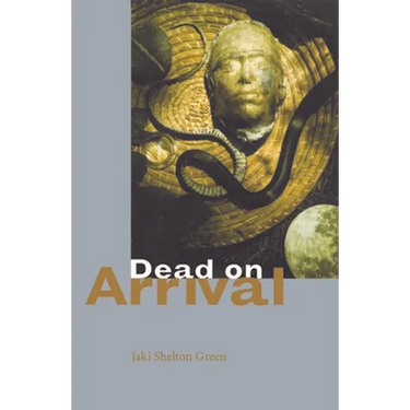 Dead on Arrival: Poems