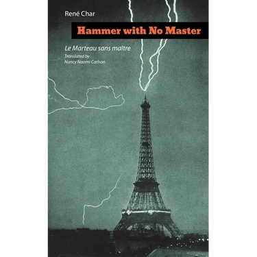 Hammer with No Master: Poems of René Char (French and English Edition)