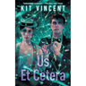 Us, Et Cetera