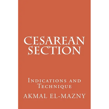 Cesarean Section: Indications and Technique