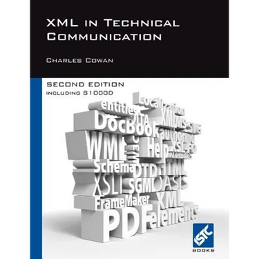 XML in Technical Communication (Second Edition)