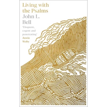 Living with the Psalms