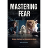 Mastering Fear: Women, Emotions, and Contemporary Horror