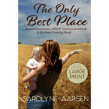 The Only Best Place Large Print
