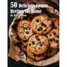 50 Delicious Cookie Recipes for Home