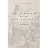 Topical Analysis of the New Testament: Simplifying Your Study and Understanding of the New Testament