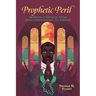 Prophetic Peril: The Rhetoric of Nineteenth-Century African American Prophetic-Call Narratives