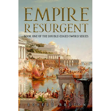 Empire Resurgent: Belisarius and the Reconquest of the West