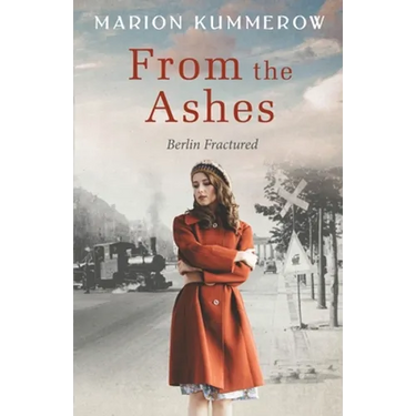 From the Ashes: A Gripping Post World War Two Historical Novel