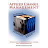 Applied Change Management: Approaches to Organizational Change and Transformation