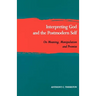 Interpreting God and the Postmodern Self: On Meaning, Manipulation, and Promise