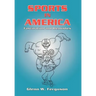 Sports in America: Fascination and Blemishes
